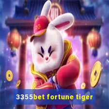 3355bet fortune tiger